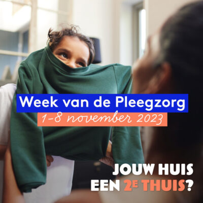 Week van de Pleegzorg, pleegouders, pleegzorg